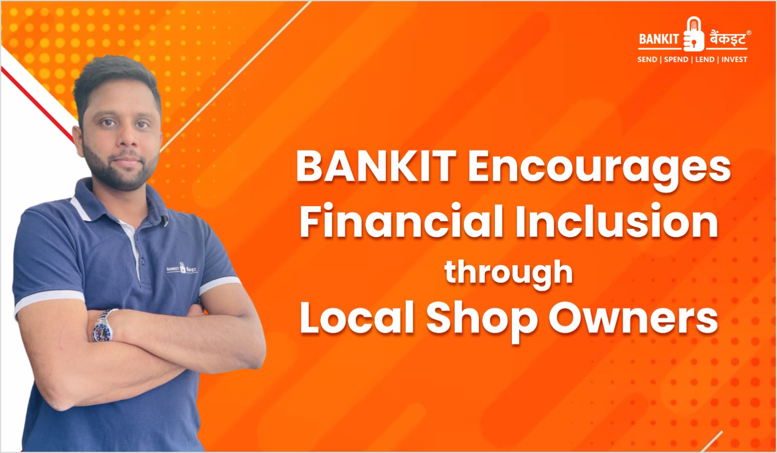 BANKIT Encourages Financial Inclusion through Local Shop Owners 