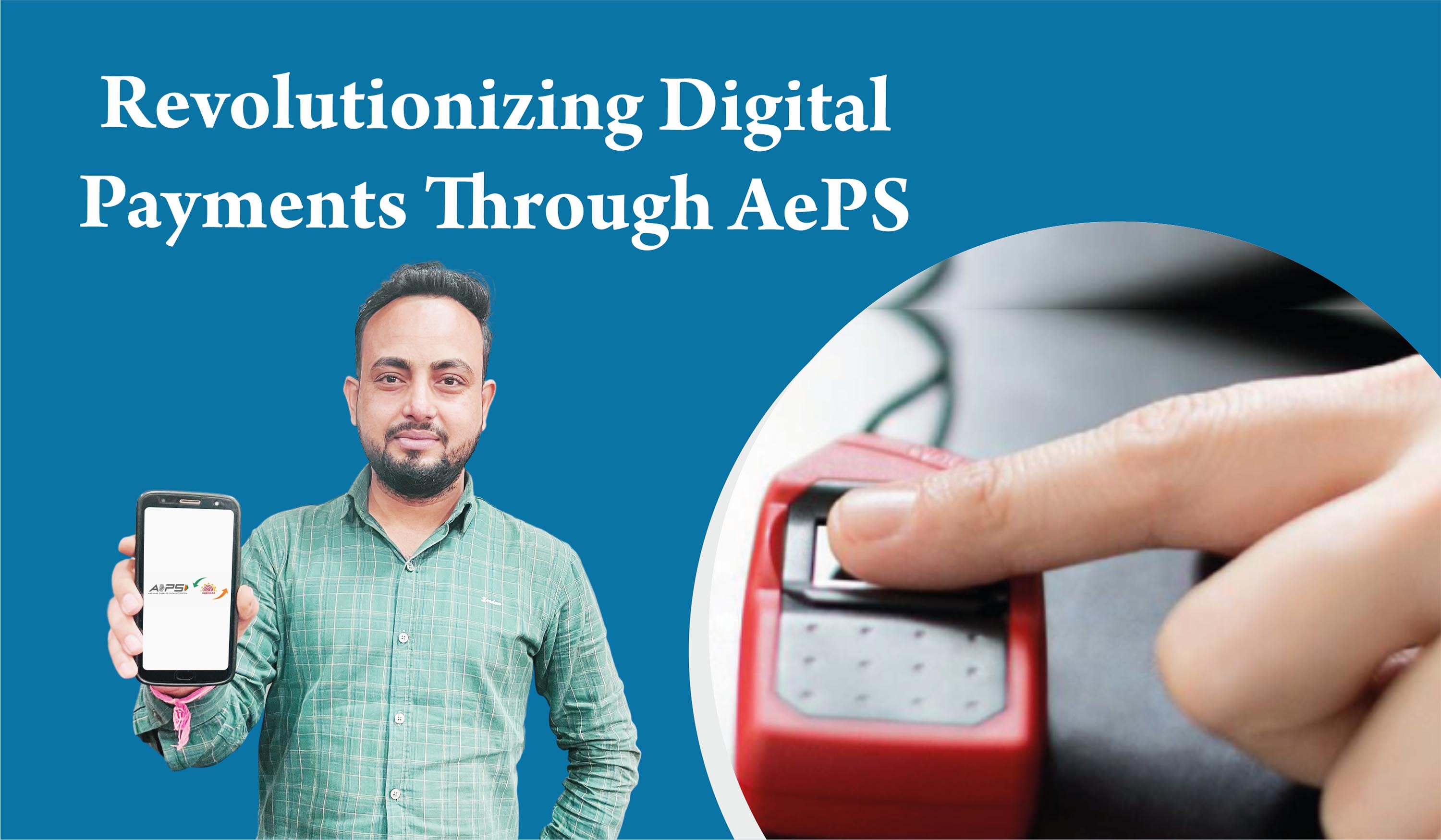 Revolution of digital payments through AePS